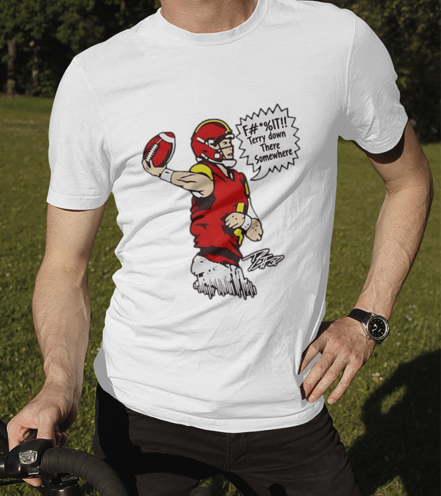 Patrick Mahomes Number 15 Kansas City Chiefs F It Terry Down There Somewhere Football Throw T-Shirt