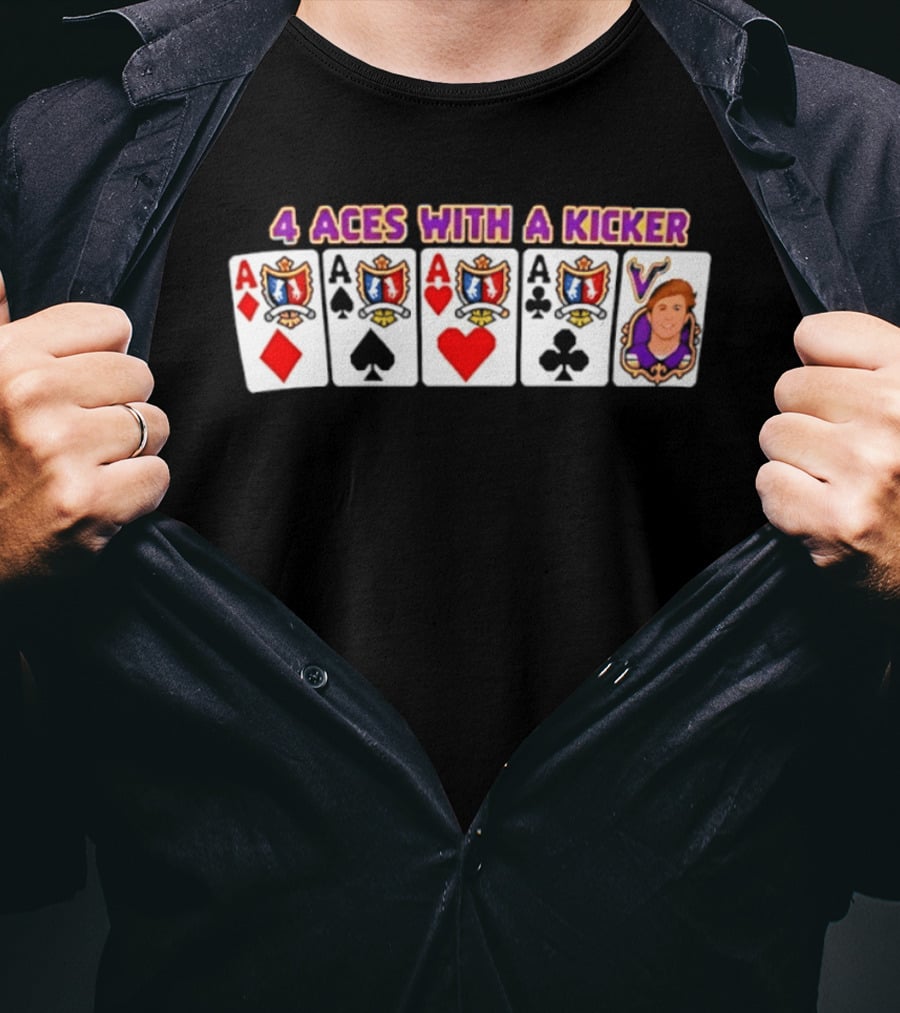 4 Aces With A Kicker Minnesota Vikings Football T-Shirt