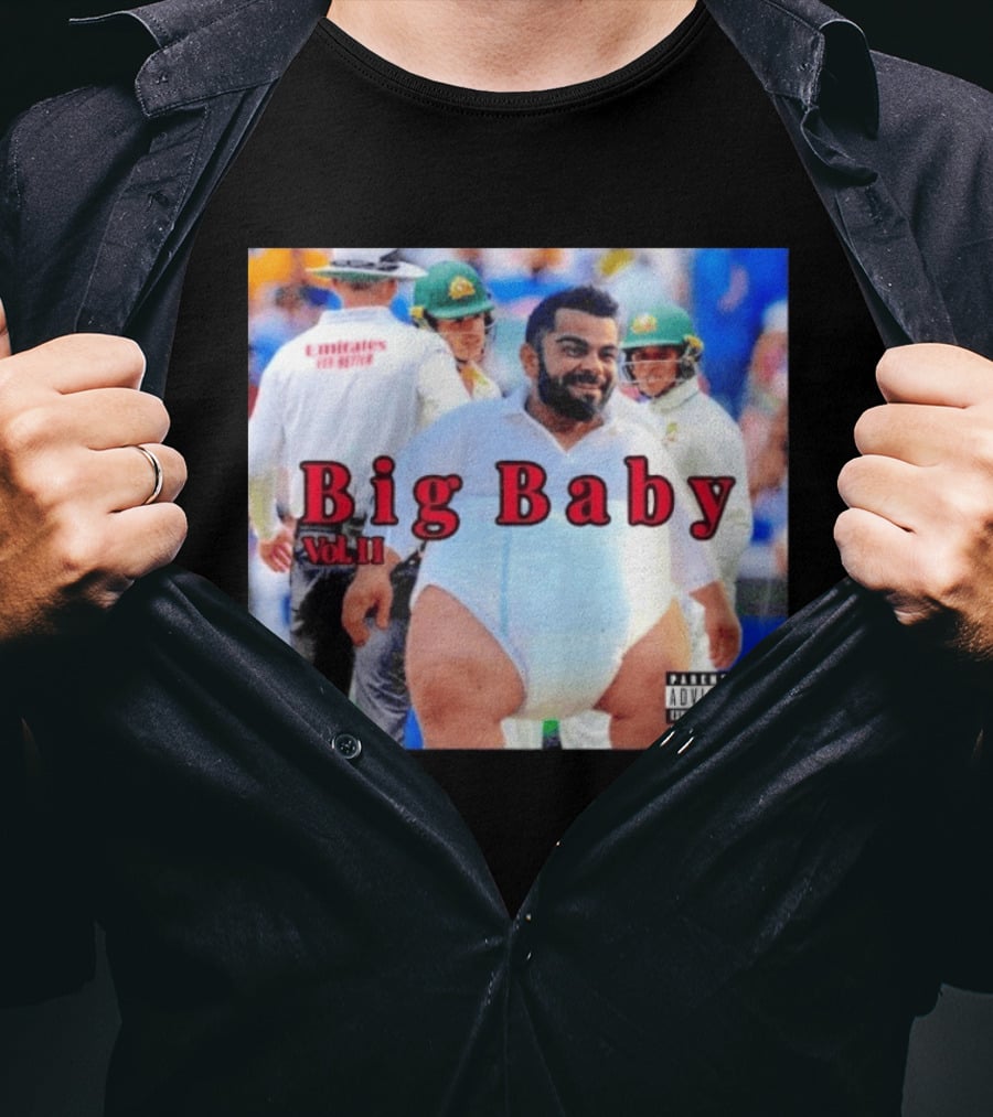 Virat Kohli Big Baby Vol II Bootleg Cricket Explicit Content T-Shirt