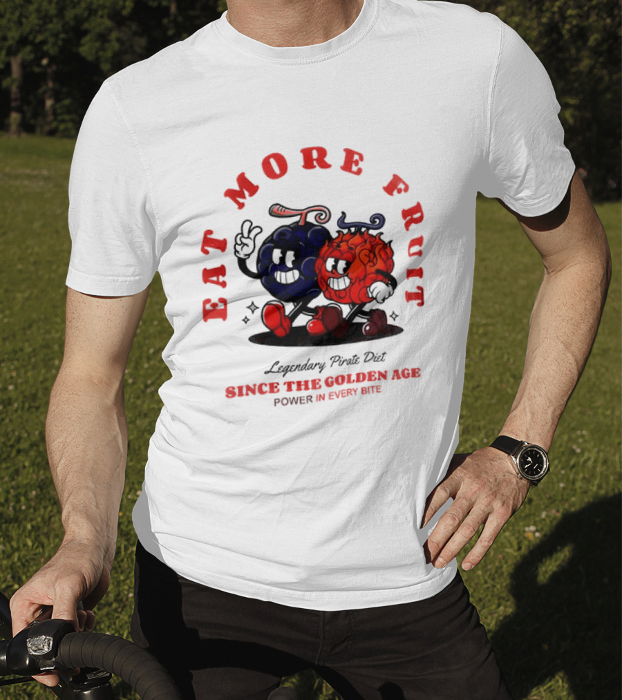 Eat More Fruit Legendary Pirate Diet Since The Golden Age Power In Every Bite Fun Characters T-Shirt