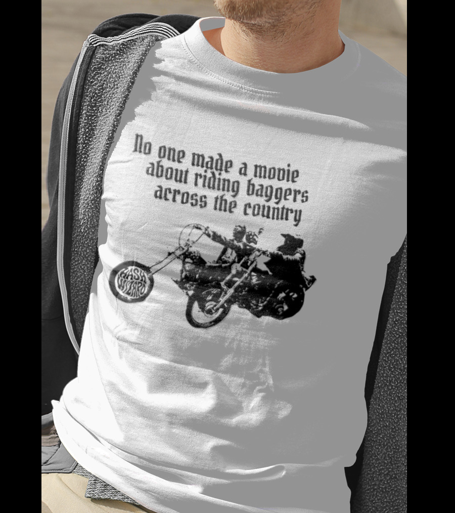 Hash Wizard No One Made A Movie About Riding Baggers Across The Country T-Shirt
