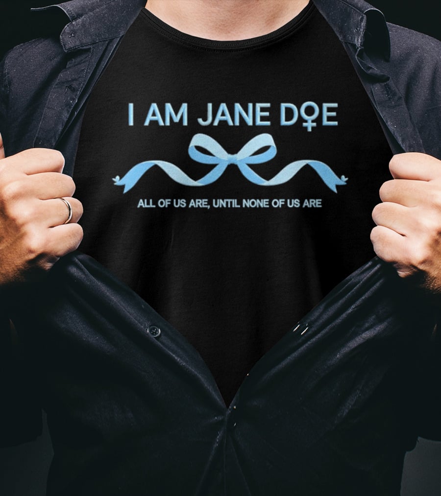 I Am Jane Doe Feminist Unity Statement Ribbon T-Shirt