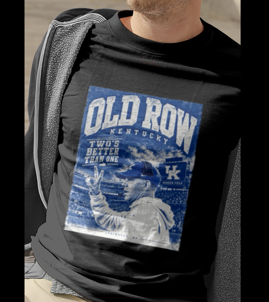 Old Row Kentucky Kroger Field Will Stein Two's Better Than One T-Shirt