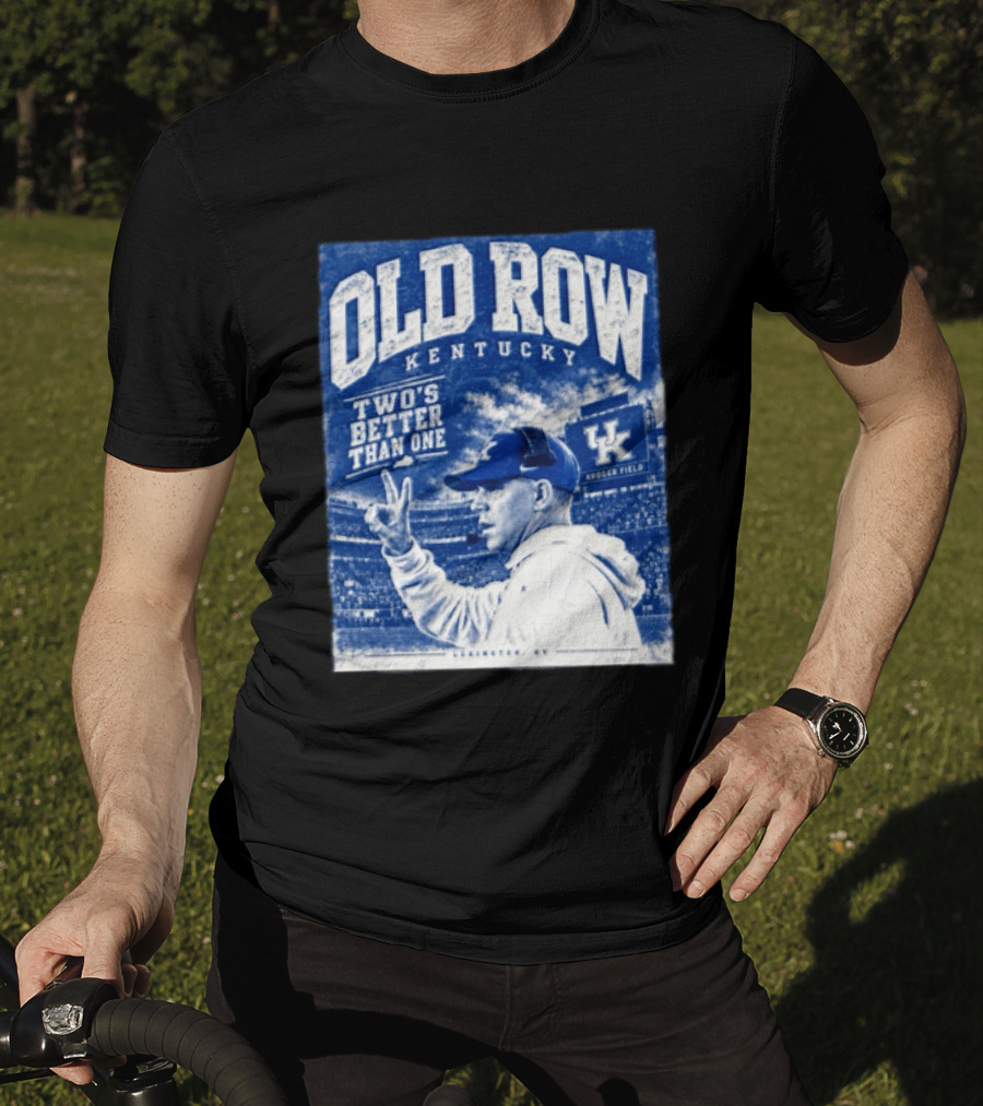 Old Row Kentucky Kroger Field Will Stein Two's Better Than One T-Shirt