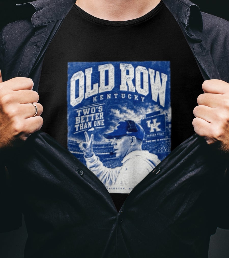 Old Row Kentucky Kroger Field Will Stein Two's Better Than One T-Shirt
