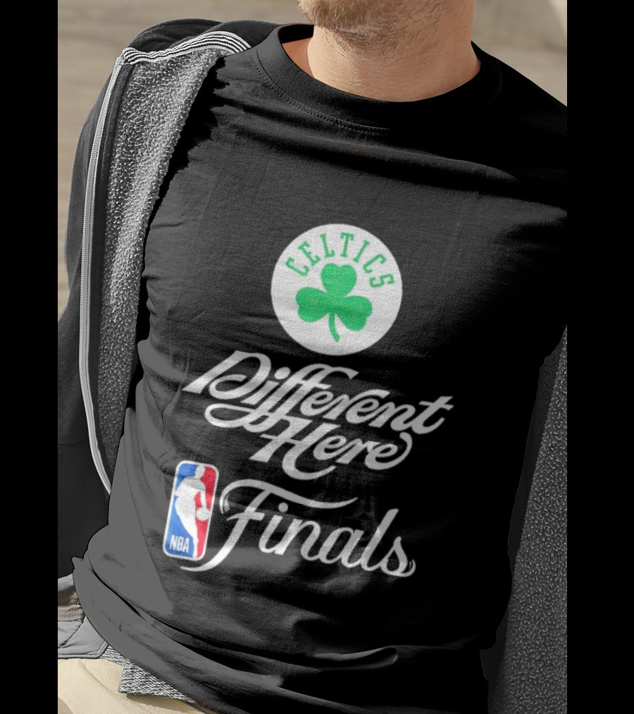 Celtics Different Here Finals NBA Boston Celtics T-Shirt