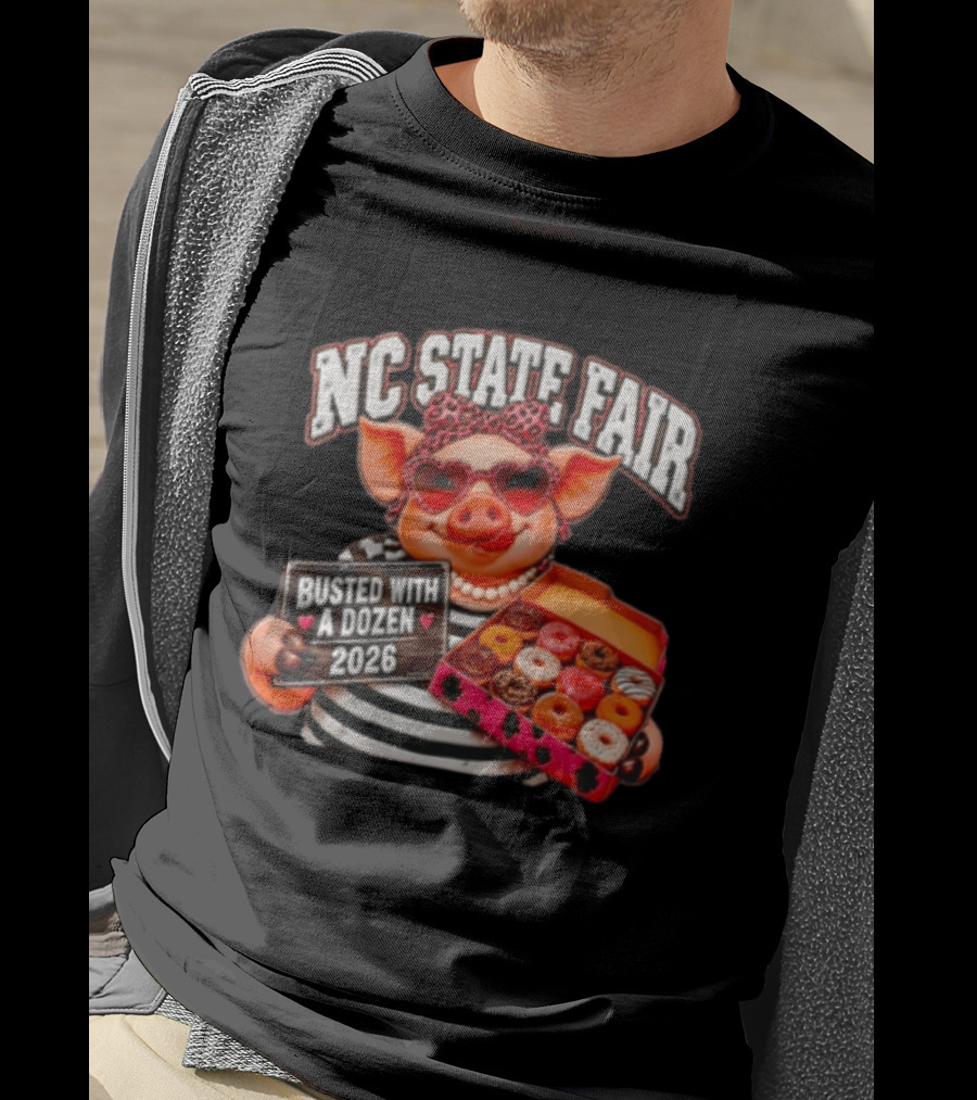 NC State Fair Busted With A Dozen 2026 Pig Leopard Headband Sunglasses T-Shirt
