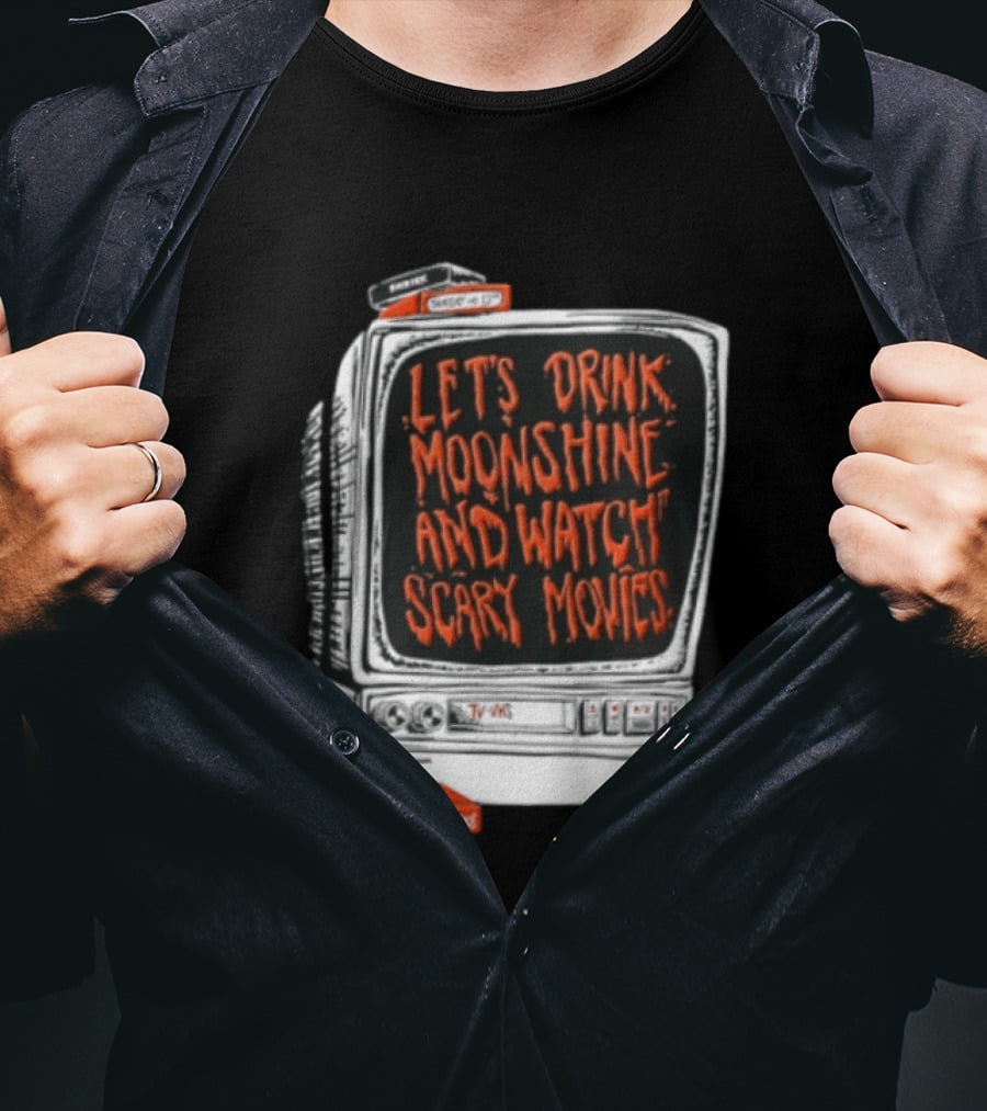 Ole Smoky Studios Vintage TV Lets Drink Moonshine And Scary Movies T-Shirt
