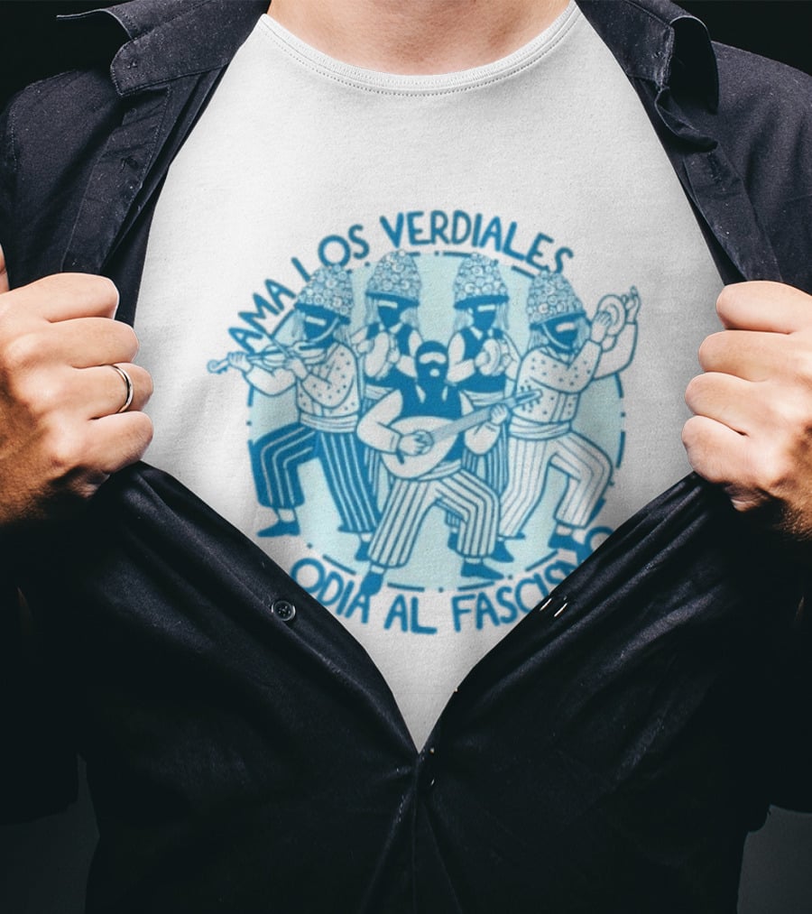 Ama Los Verdiales Odia Al Fascismo Musicians T-Shirt