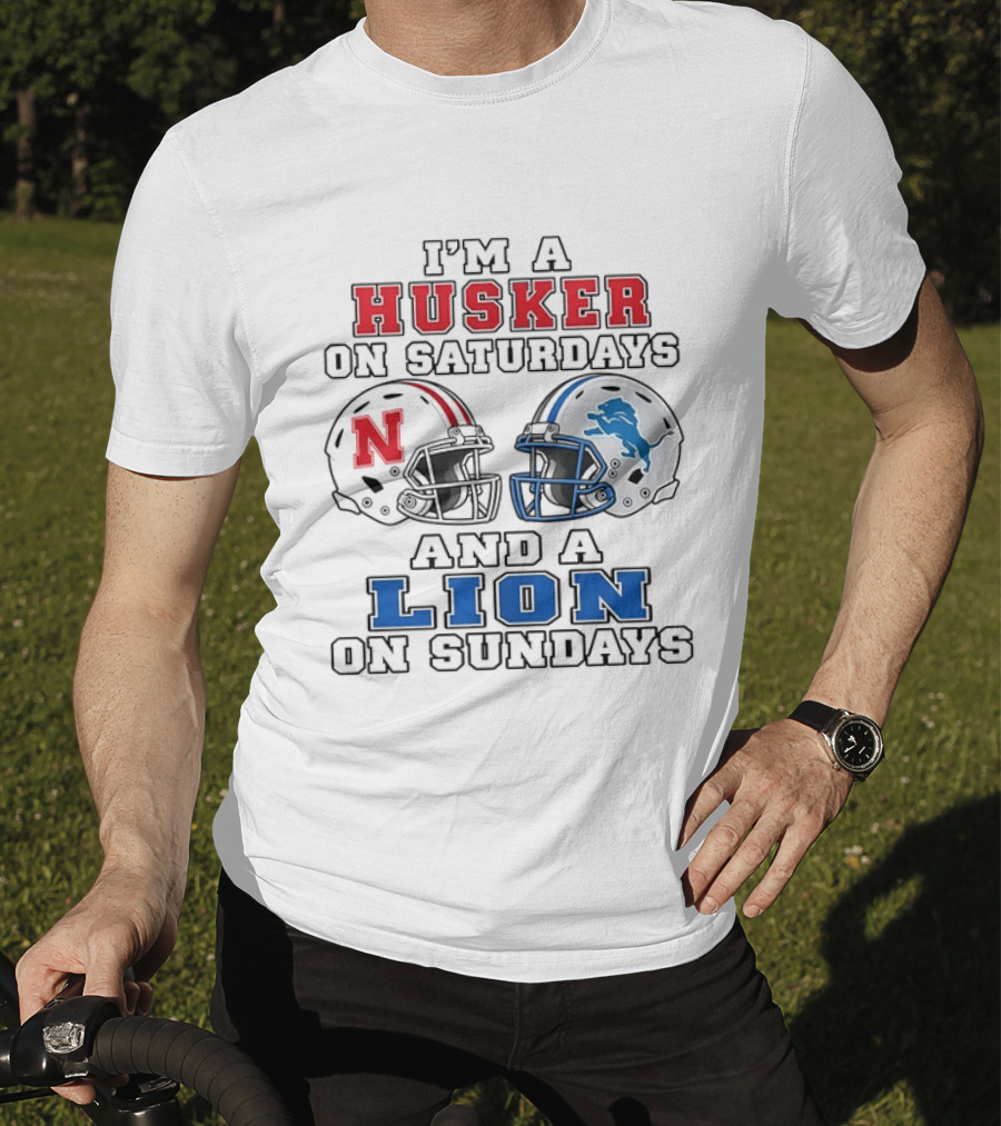 I'm A Husker On Saturdays And A Lion On Sundays Nebraska 2026 T-Shirt