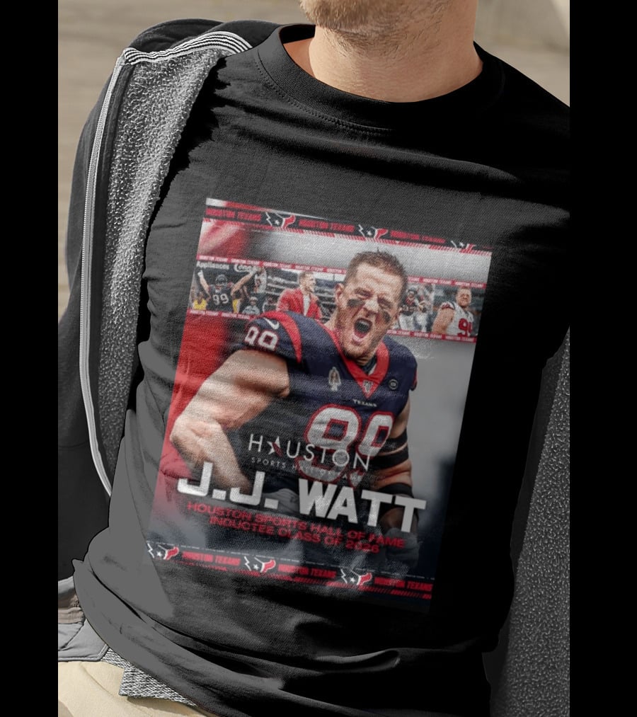 J.J. Watt Houston Texans Hall Of Fame Inductee Class Of 2026 T-Shirt