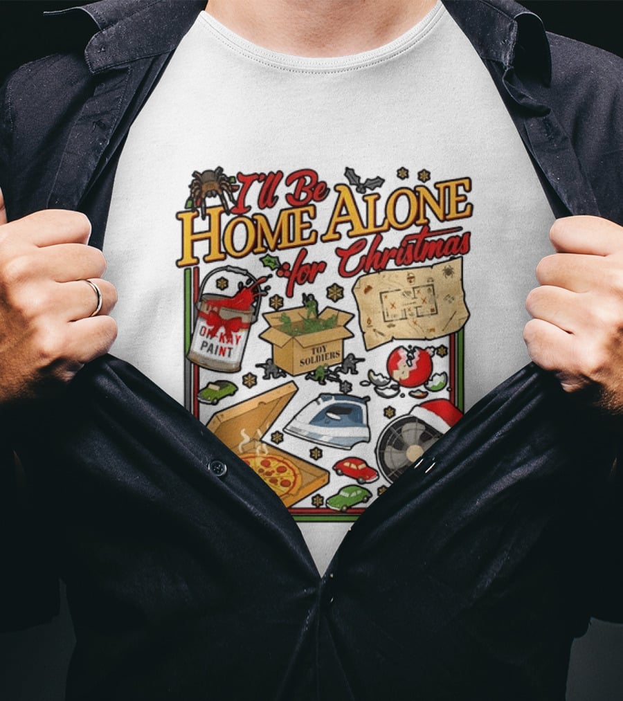I'll Be Home Alone For Christmas With Toy Soldiers And Pizza T-Shirt