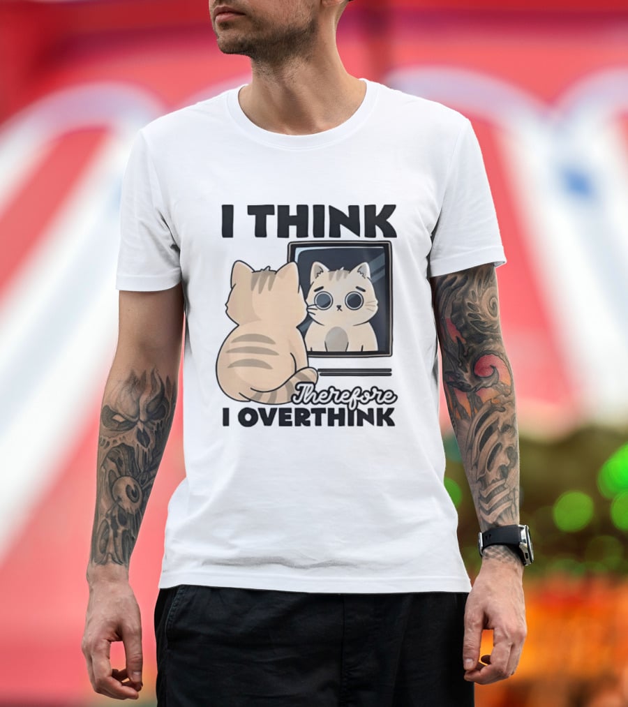 Cat I Think Therefore I Overthink Mirror Reflection T-Shirt