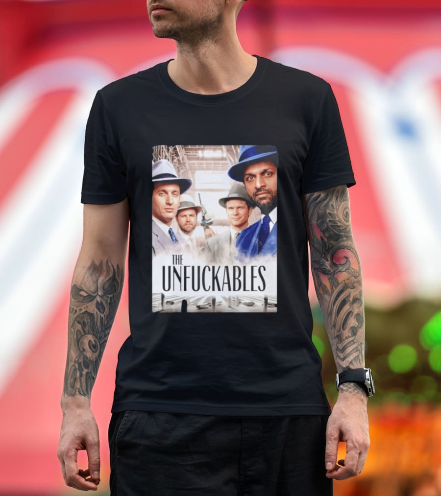 The Unfuckables Gangster Mafia Style Quartet In Fedoras T-Shirt