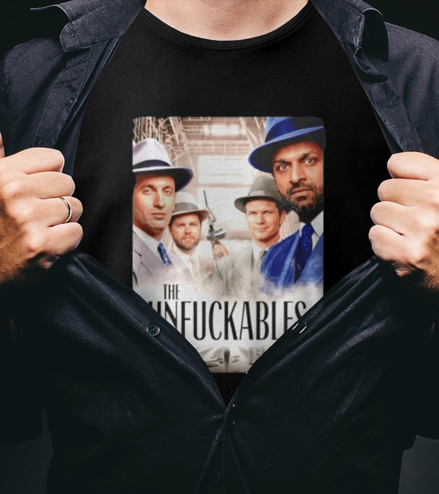 The Unfuckables Gangster Mafia Style Quartet In Fedoras T-Shirt