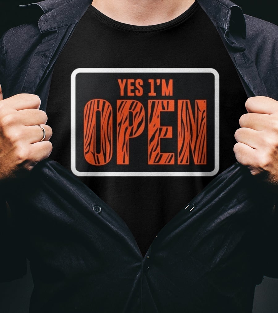 Yes I'm Open Tiger T-Shirt