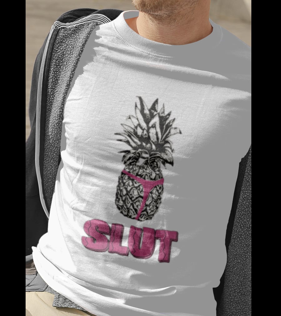Pineapple In Pink Thong With Slut T-Shirt