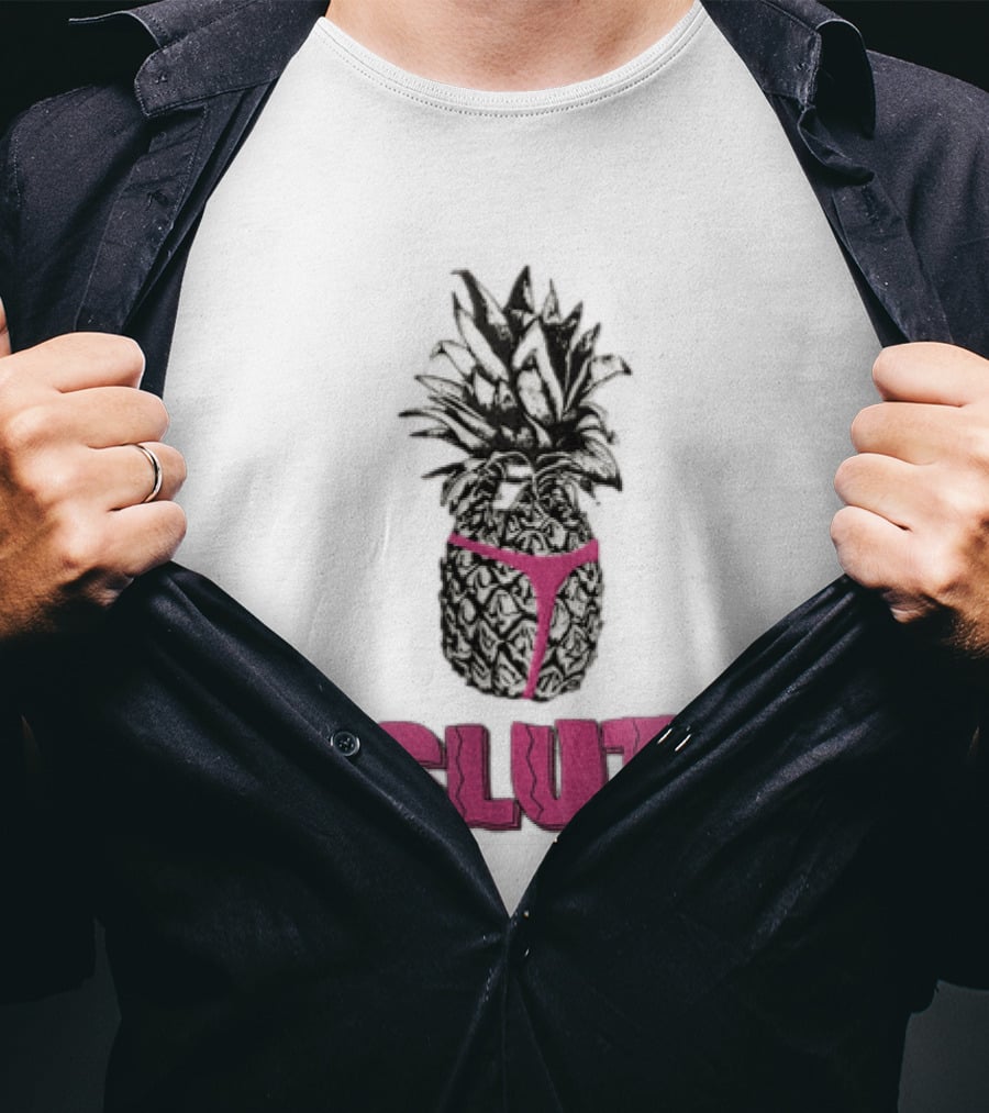 Pineapple In Pink Thong With Slut T-Shirt