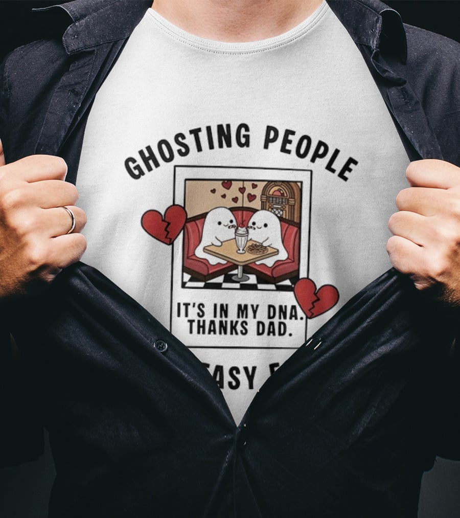 Ghosting People Is So Easy For Me It's In My DNA Thanks Dad Vintage Style Heartbreak Diner Scene T-Shirt