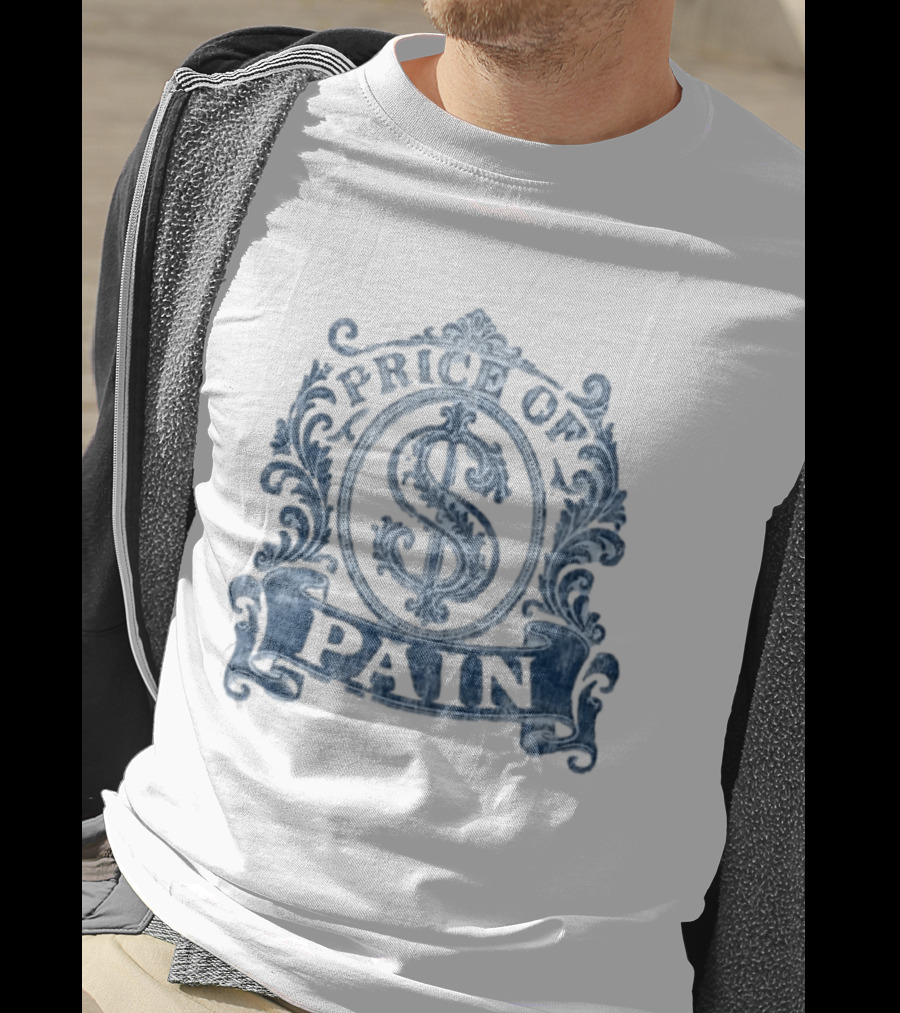 Price Of Pain Dollar Sign Scroll Ornamental Flourish T-Shirt