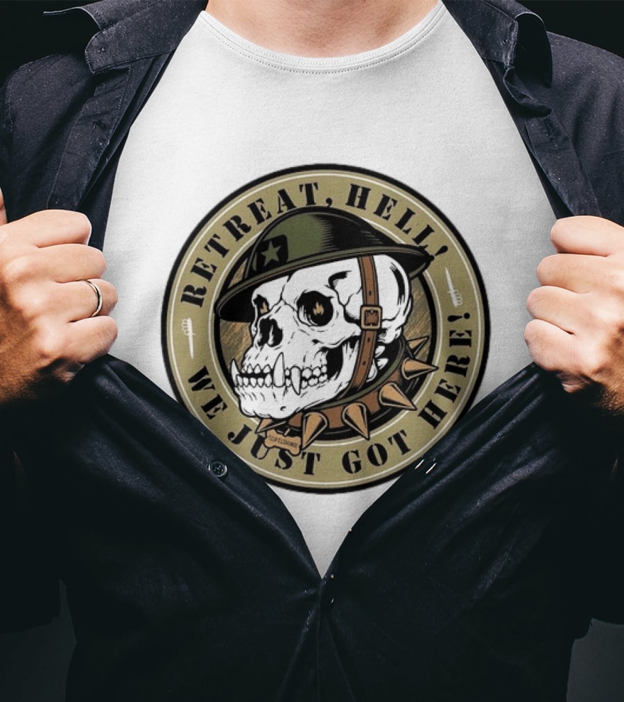 Retreat Hell We Just Got Here Teufelshunde Skull Military Helmet And Spikes T-Shirt