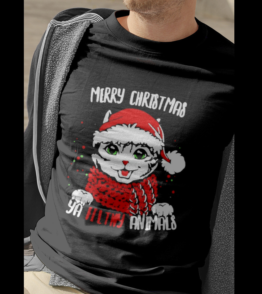 Merry Christmas Ya Filthy Animals Cat Wearing Santa Hat And Scarf T-Shirt