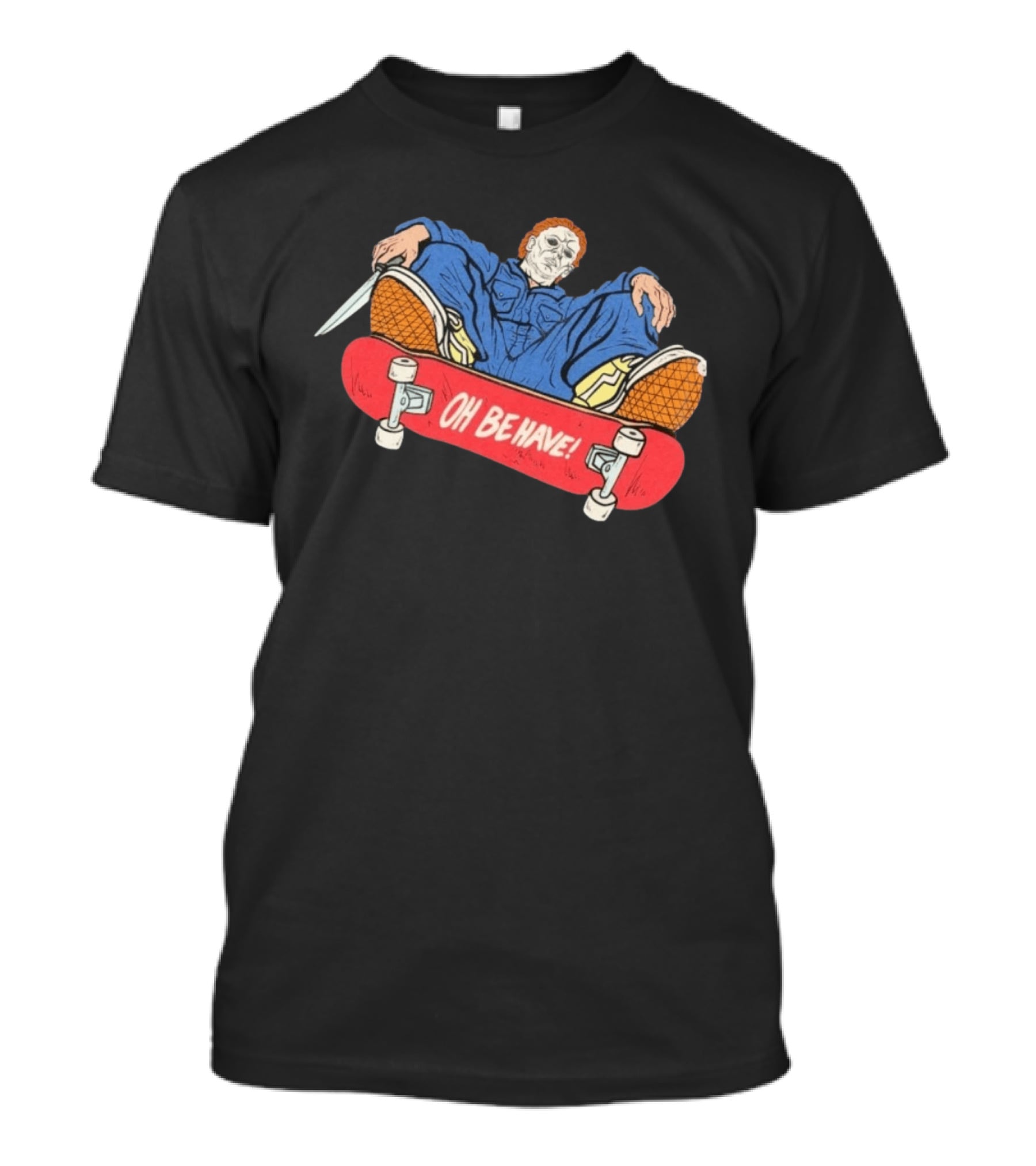Michael Myers Oh Be Have Skateboard Halloween Horror Character Mashup T-Shirt