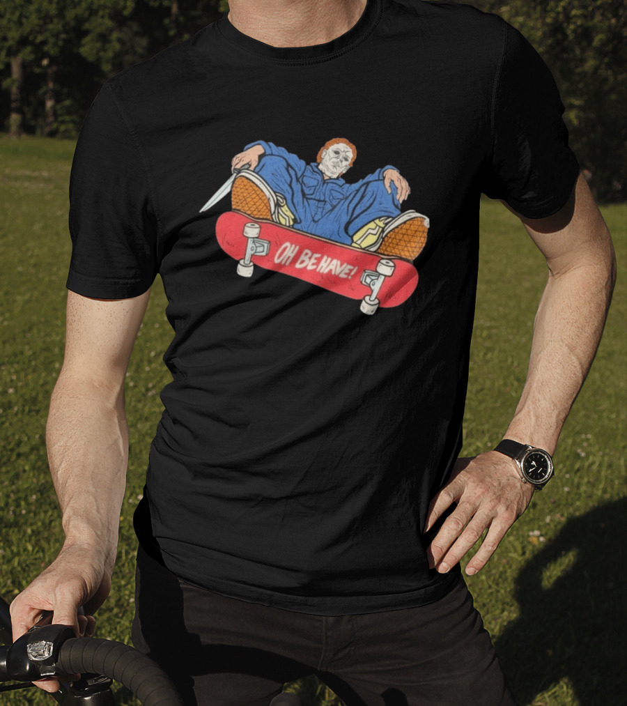Michael Myers Oh Be Have Skateboard Halloween Horror Character Mashup T-Shirt