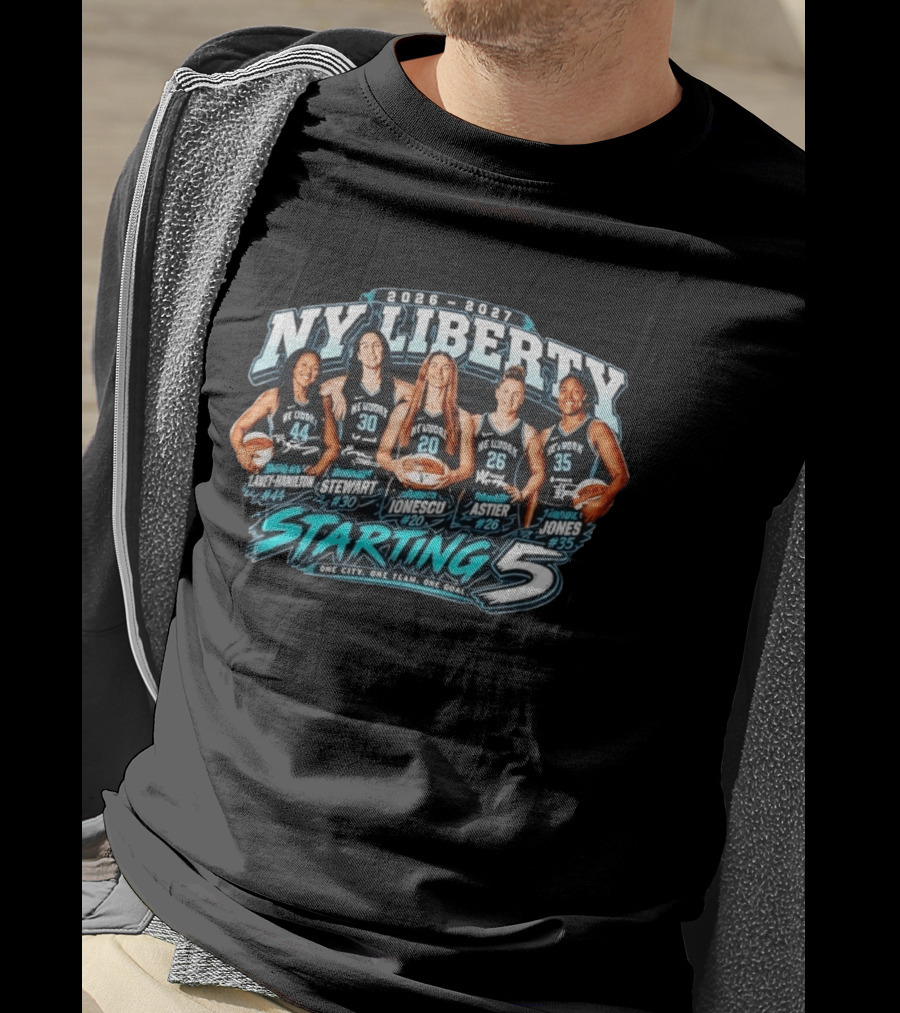 NY Liberty Starting 5 2026 2027 Laney Hamilton Stewart Ionescu Astier Jones T-Shirt