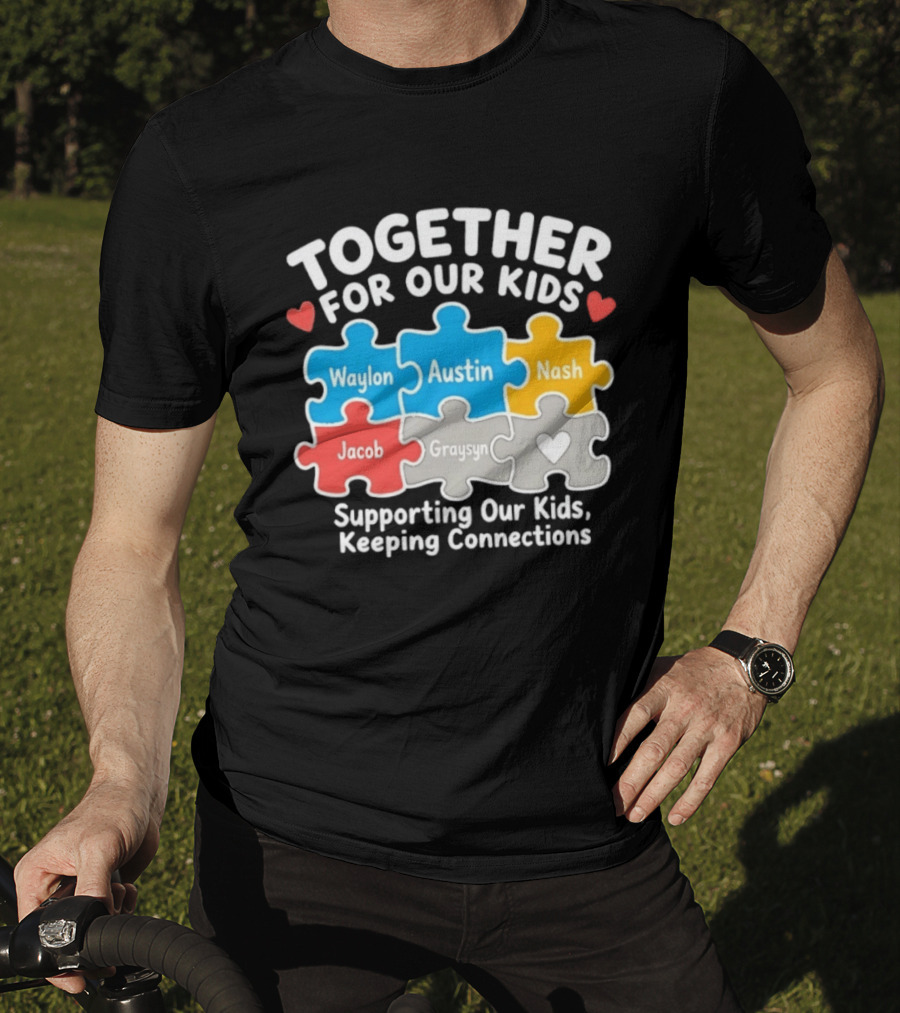Together For Our Kids Waylon Austin Nash Jacob Graysyn Supporting Our Kids Keeping Connections T-Shirt