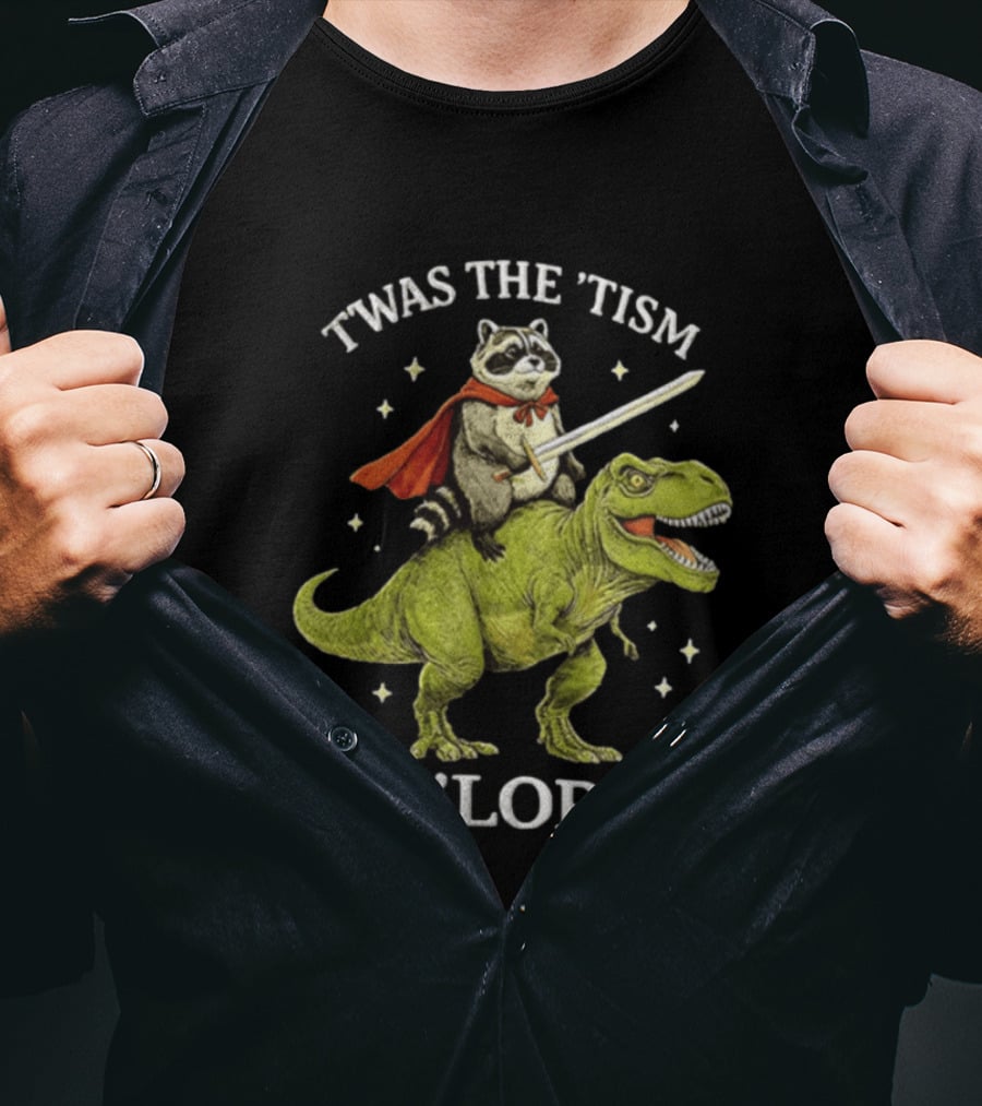 Twas The Tism Raccoon In Red Cape With Sword Riding Green Dinosaur M'Lord T-Shirt