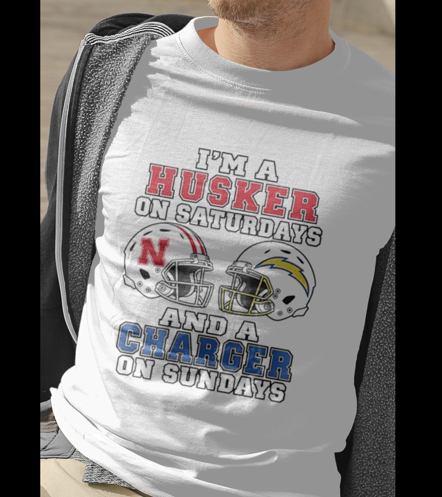I'm A Husker On Saturdays And A Charger On Sundays T-Shirt