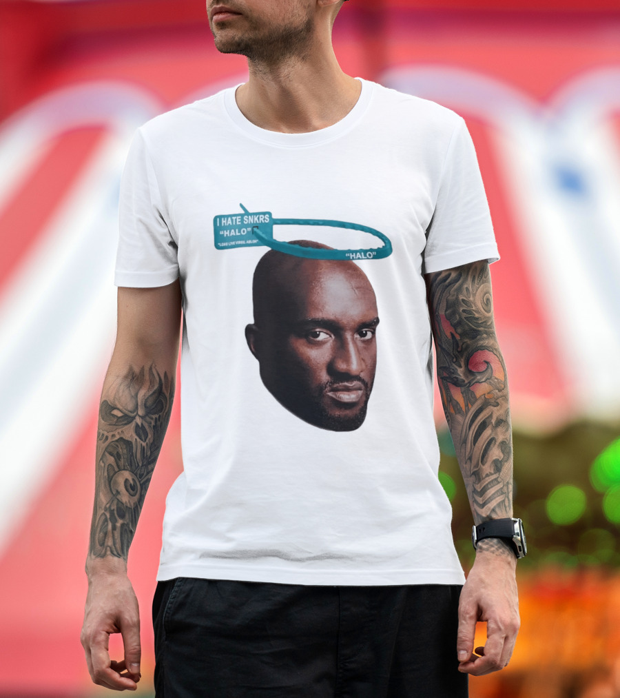 I HATE SNKRS HALO Long Live Virgil Abloh Off White Streetwear T-Shirt