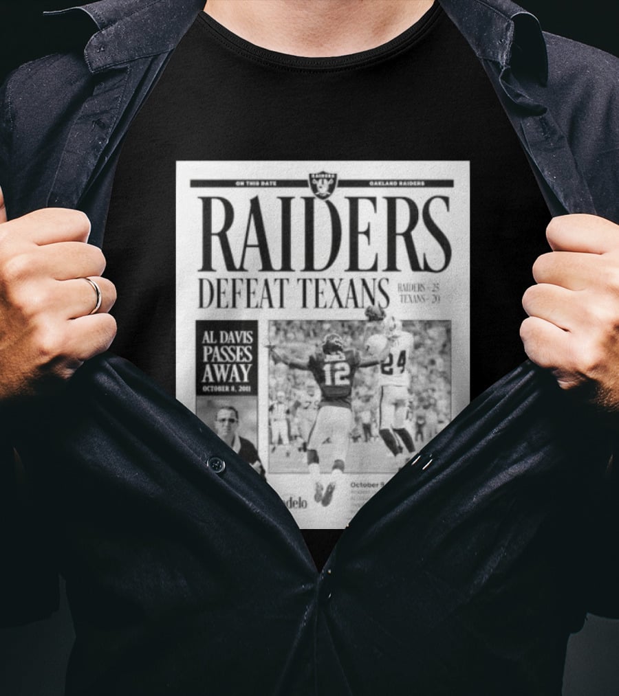 Raiders Defeat Texans Al Davis Passes Away Divine Interception October 9 2011 T-Shirt