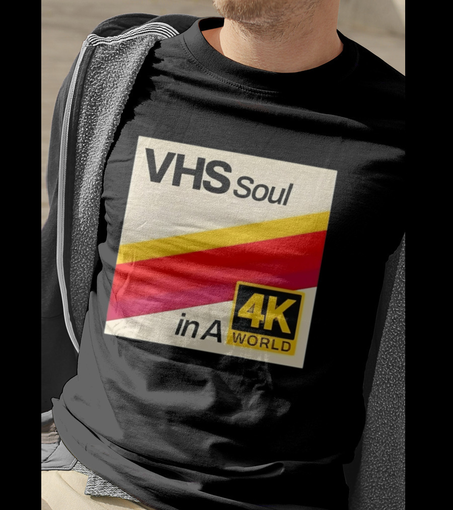 VHS Soul In A 4K World Retro Nostalgia T-Shirt