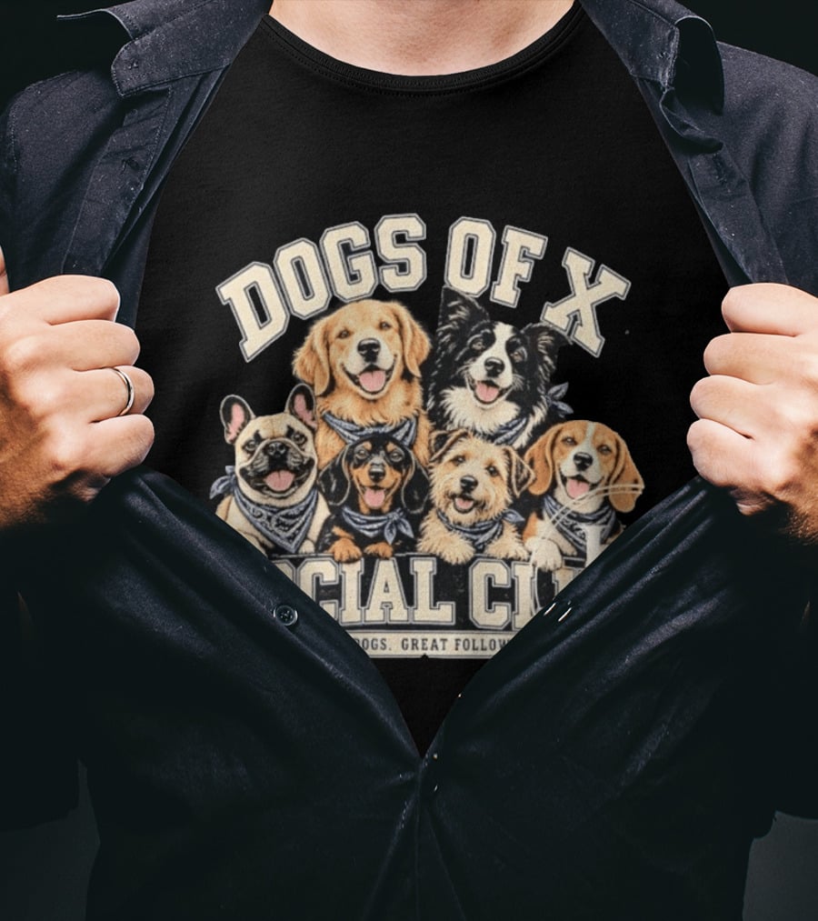 Dogs Of X Social Club Good Dogs Great Followers T-Shirt
