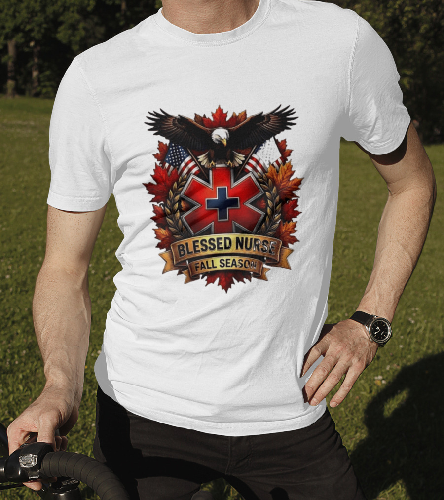 Blessed Nurse Fall Season American Eagle Maple Leaves EMS Star Of Life Flags T-Shirt