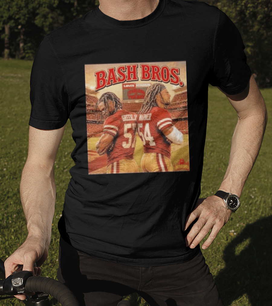 Bash Bros Greenlaw 57 Warner 54 San Francisco 49ers Levi's Stadium T-Shirt