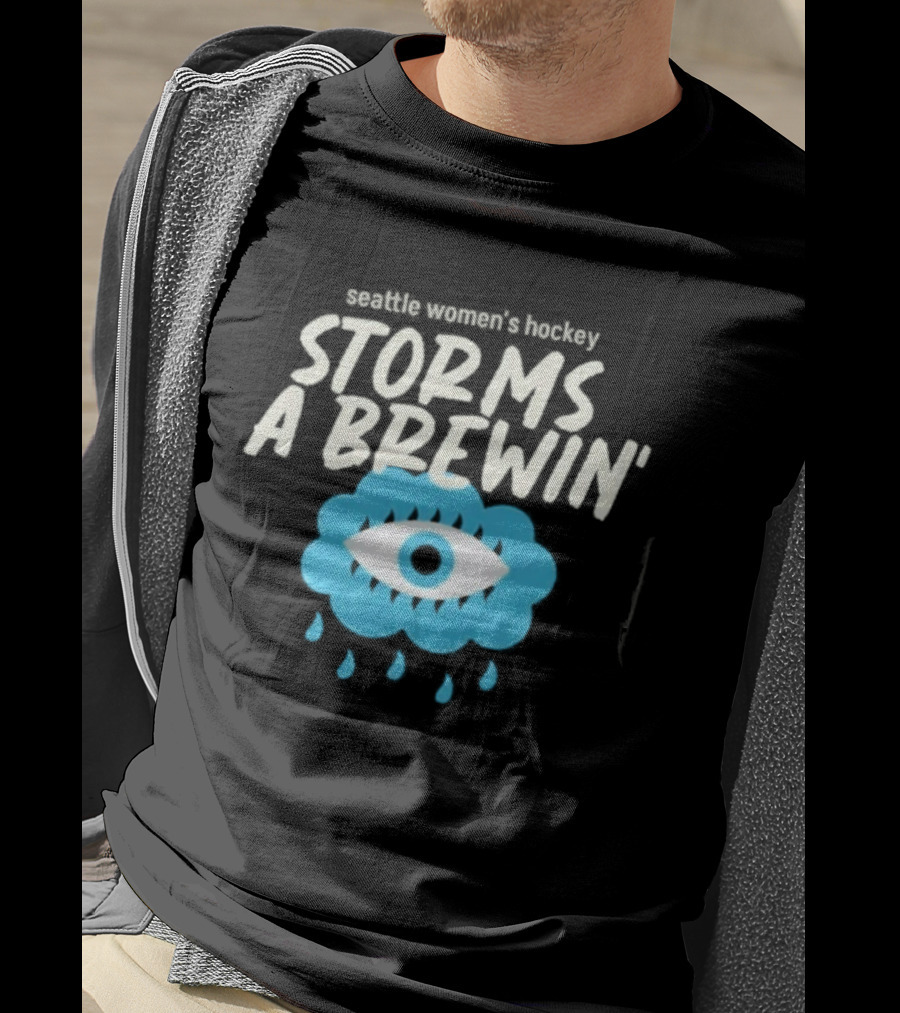 Seattle Women's Hockey Storms A Brewin' Eye And Raindrops T-Shirt