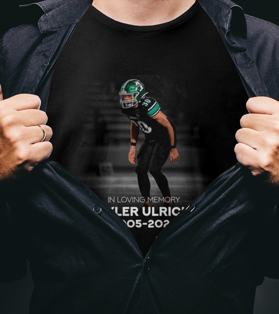 In Loving Memory Tyler Ulrich 2005 2026 Football T-Shirt