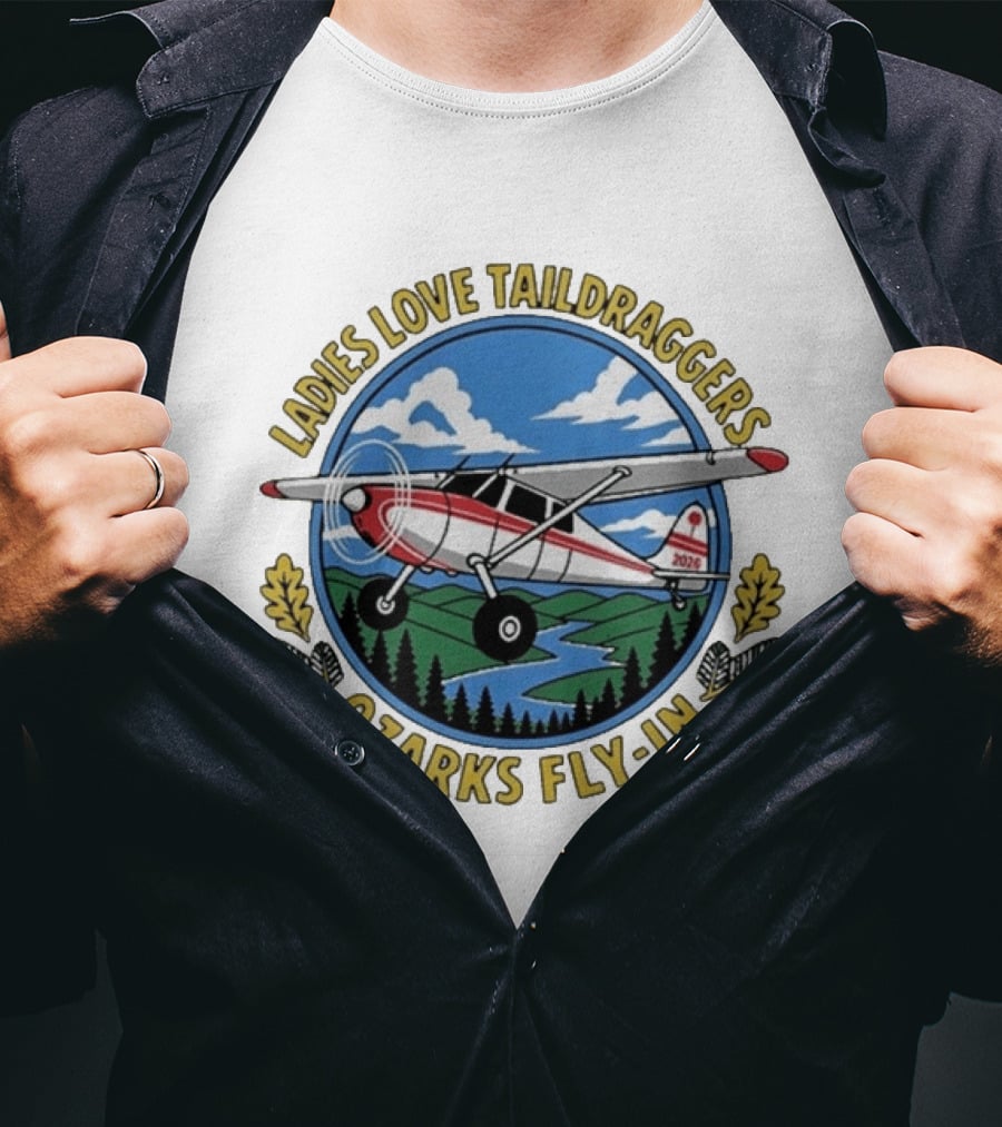 Ladies Love Taildraggers Ozarks Fly In 2026 Airplane T-Shirt