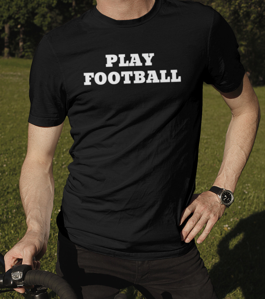 Play Football Sports Athlete Game Day T-Shirt