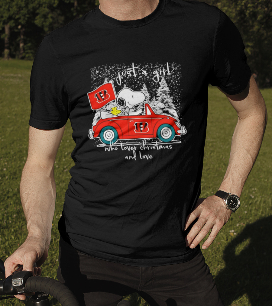 Snoopy Just A Girl Who Loves Christmas And Cincinnati Bengals Riding Car With Woodstock T-Shirt