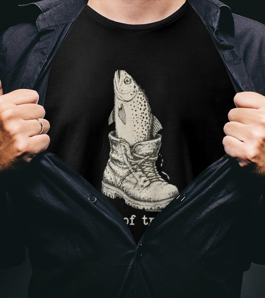 Fish In A Boot Out Of Trout Fishing Pun T-Shirt