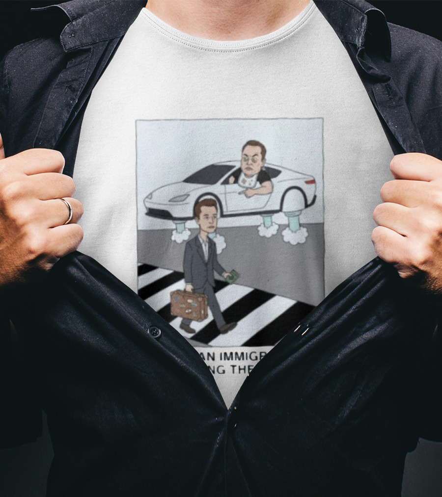 Elon Musk When An Immigrant Is Crossing The Street Meme T-Shirt