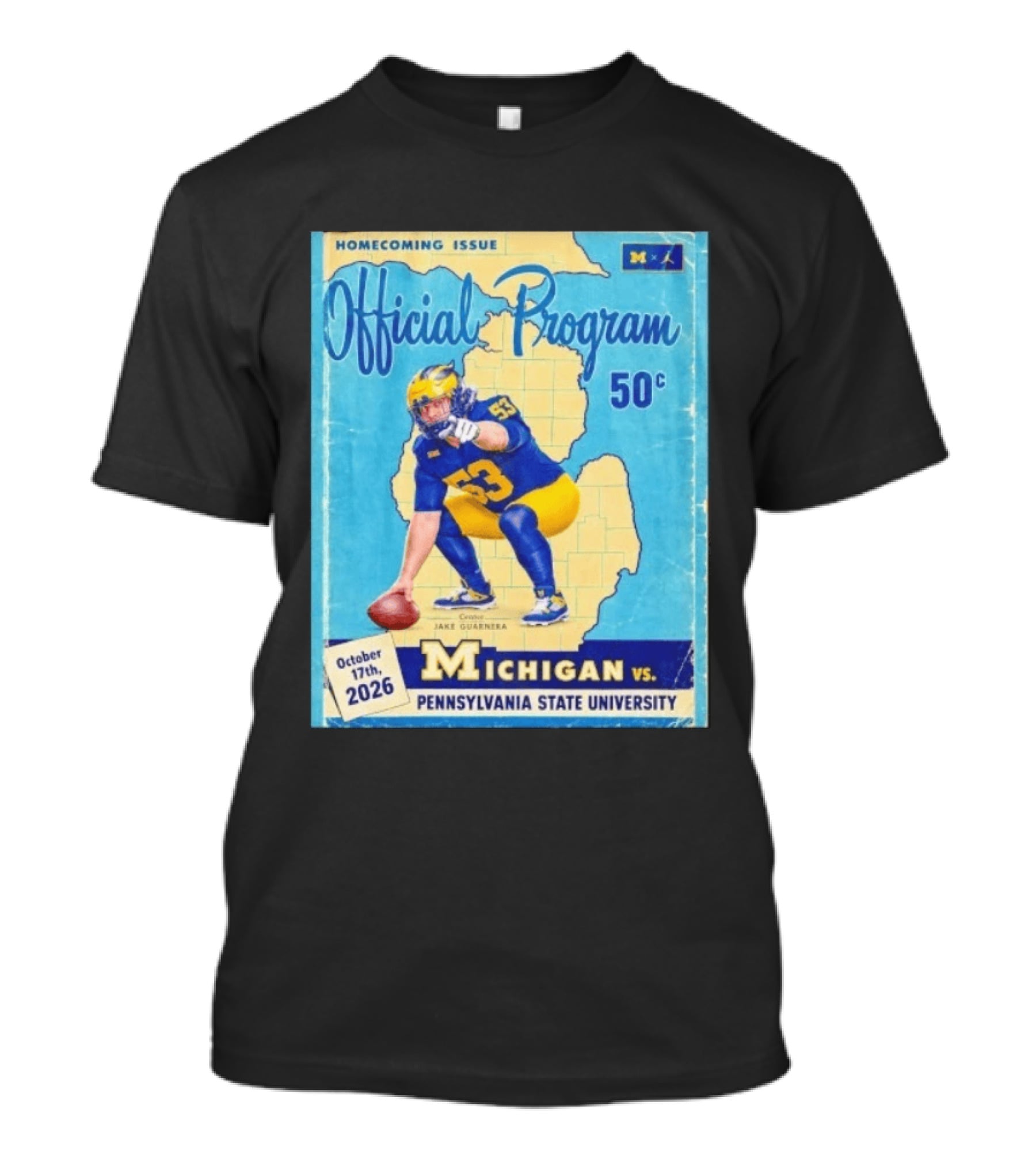 Jake Guarnera Michigan Vs Pennsylvania State University Homecoming Program T-Shirt