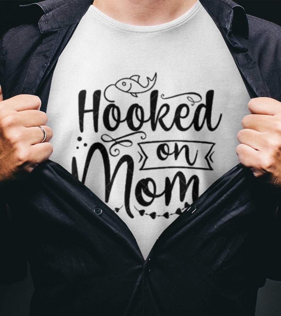 Hooked On Mom Fishing T-Shirt