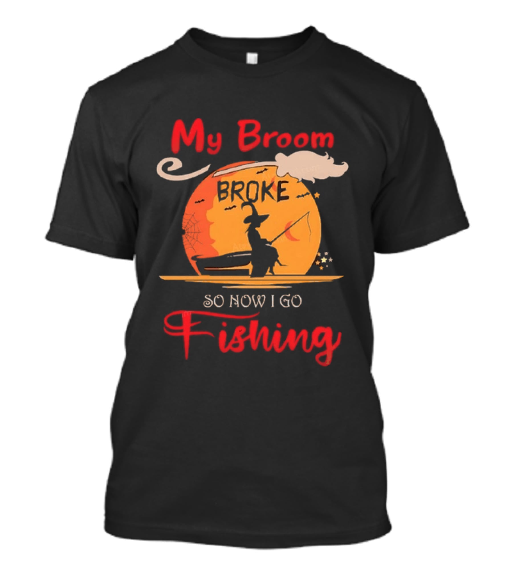 My Broom Broke So Now I Go Fishing Witch T-Shirt