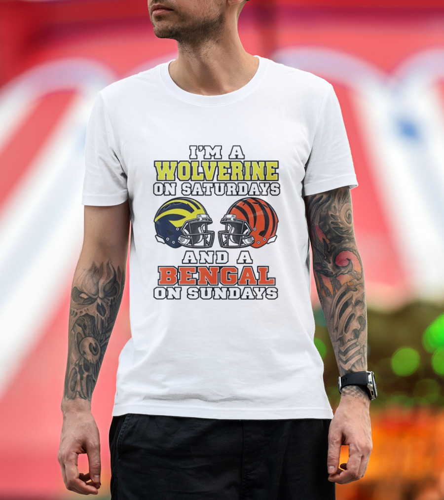 I’m A Michigan Wolverines On Saturdays And A Cincinnati Bengals On Sundays 2 Helmet 2026 T-Shirt