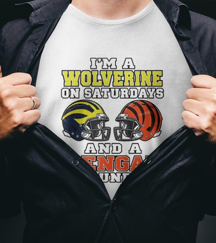 I’m A Michigan Wolverines On Saturdays And A Cincinnati Bengals On Sundays 2 Helmet 2026 T-Shirt